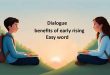 dialogue early rising