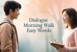 dialogue morning Walk for all class easy word
