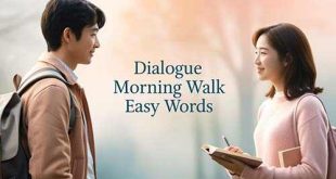 dialogue morning Walk for all class easy word
