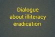 Dialogue about illiteracy eradication