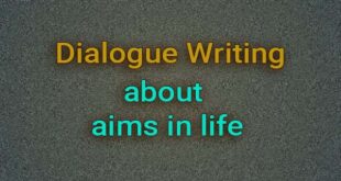 Dialogue about their aims in life