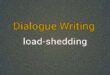 Dialogue load-shedding