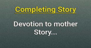 Devotion to mother completing story