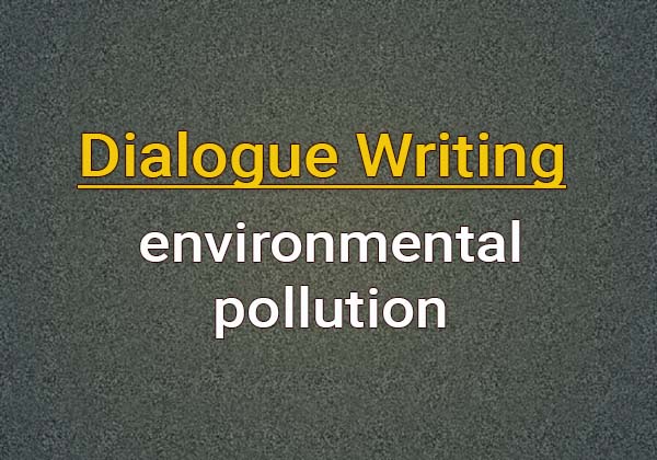 Dialogue environmental pollution