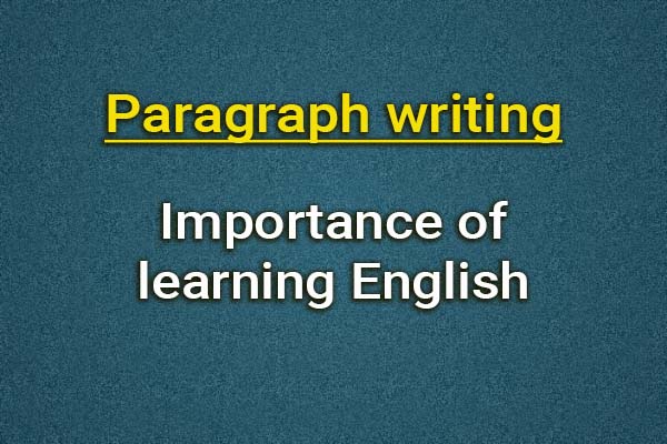 Importance of learning English paragraph