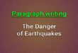 The Danger of Earthquakes