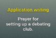 application Prayer for a debating club