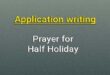 application half holiday
