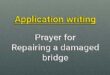 application repairing a damaged bridge