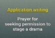 application seeking permission to stage a drama