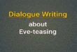 dialogue about Eve-teasing