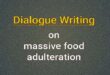 dialogue about on massive food adulteration