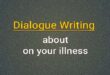 dialogue about on your illness