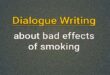 dialogue bad effects of smoking