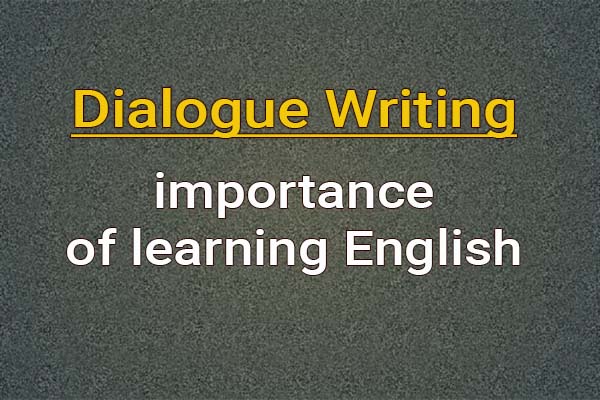 dialogue importance of learning English