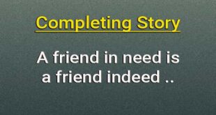 A friend in need is a friend indeed story