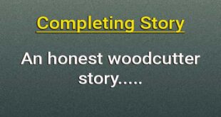An honest woodcutter completing story