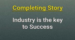 Industry is the key to Success completing story