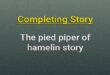 The pied piper of hamelin completing story