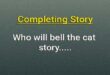 Who will bell the cat completing story