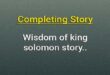 Wisdom of king solomon completing story