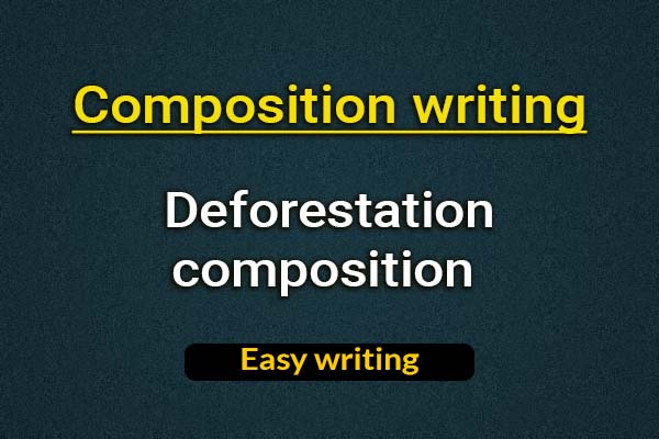 Deforestation composition
