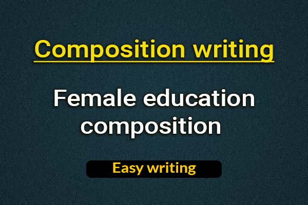 Female education composition