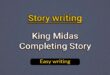 King Midas Completing Story